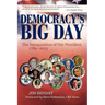 Democracy's Big Day: The Inauguration of Our President, 1789-2013