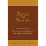 Nature and Nurture: The Complex Interplay of Genetic and Environmental Influences on Human Behavior and Development