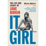 It Girl: The Life and Legacy of Jane Birkin