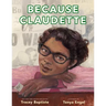 Because Claudette