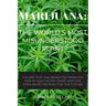 Marijuana: The World's Most Misunderstood Plant