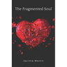 The Fragmented Soul
