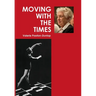 Moving With The Times