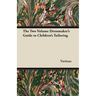 The Two Volume Dressmaker's Guide to Children's Tailoring