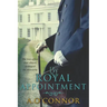 By Royal Appointment: The Love Affair That Almost Destroyed the Monarchy