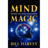 Mind Magic: Doorways into Higher Consciousness