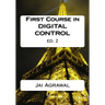First Course in Digital Control: USING MATLAB/SIMULINK and TI 320C6713 DSP