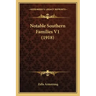 Notable Southern Families V1 (1918)