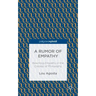 A Rumor of Empathy: Rewriting Empathy in the Context of Philosophy