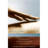 Healing Touch: Essential Energy Medicine for Yourself and Others