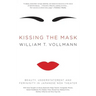 Kissing the Mask: Beauty, Understatement and Femininity in Japanese Noh Theater