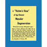 A Victim's View of Age Related Macular Degeneration