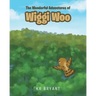 The Wonderful Adventures of Wiggi Woo