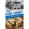 Flint Coney: A Savory History