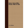 Rainer Maria Rilke - Poems 1906 To 1926