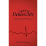 Loving Deliberately: An Eclectic Anthology of Reflections on the Subject