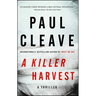 A Killer Harvest: A Thriller
