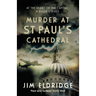 Murder at St Paul's Cathedral: The Gripping Wartime Murder Mystery