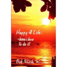 Happy 4 Life: Here's How to Do It