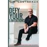 Defy Your Limitations