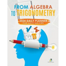 From Algebra to Trigonometry: 2024 Daily Planner for Math Majors