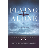 Flying Alone: A Memoir