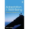 Adaptation and Well-Being: Meeting the Challenges of Life