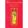 The Luminous Eye: The Spiritual World Vision of Saint Ephrem the Syrian