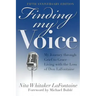 Finding My Voice: My Journey Through Grief to Grace--Living with the Loss of Don LaFontaine, Fifth Anniversary Edition