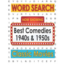 Movies Word Search Best Comedies 1940s and 1950s: Hollywood Movies Puzzle Book for Adults and Teen Puzzlers, Activity Gifts for Classic Movie Lovers