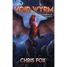 Void Wyrm: Magitech Chronicles Book 2