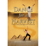 Dance for A Harvest