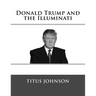 Donald Trump and the Illuminati