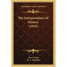 The Interpretation Of History (1910)