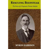 Rescuing Beefsteak: The Story of a Pragmatic Pioneer Idealist