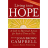 Living Into Hope: A Call to Spiritual Action for Such a Time as This