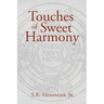 Touches of Sweet Harmony: Pythagorean Cosmology and Renaissance Poetics