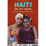 Haiti on My Mind: Stories by Haitian-American Teens