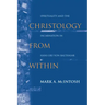 Christology from Within: Spirituality and the Incarnation in Hans Urs Von Balthasar
