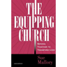 The Equipping Church: Serving Together to Transform Lives