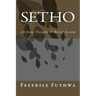 Setho: Afrikan Thought & Belief System