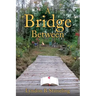 A Bridge Between