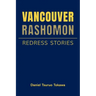 Vancouver Rashomon: Redress Stories