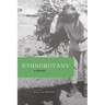 Ethnobotany: A Reader