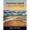 Flameless Liquid Cremation