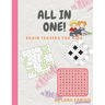 All in One!: Brain teasers, activity book, Mathematical training & funny riddles for kids 8-12