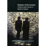 Shadows of the Gunmen: Violence and Culture in Modern Ireland