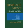 Displacement: Derrida and After