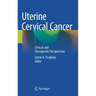 Uterine Cervical Cancer: Clinical and Therapeutic Perspectives