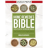 Home Remedies Bible: Complete Guide on Your Own Home Remedies